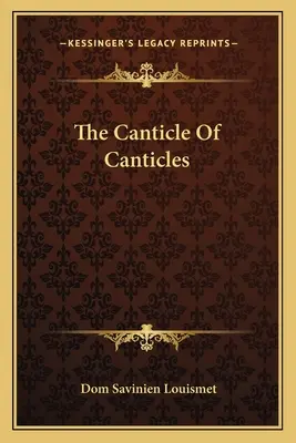 El Cántico de los Cánticos - The Canticle Of Canticles