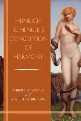 El concepto de armonía de Heinrich Schenker - Heinrich Schenker's Conception of Harmony