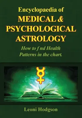 Enciclopedia de Astrología Médica y Psicológica - Encyclopaedia of Medical & Psychological Astrology