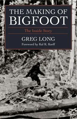 La creación de Bigfoot: La historia desde dentro - The Making of Bigfoot: The Inside Story