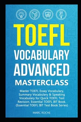 TOEFL Vocabulary Advanced Masterclass (en inglés) - TOEFL Vocabulary Advanced Masterclass