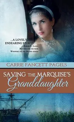 Salvar a la nieta de la marquesa - Saving The Marquise's Granddaughter