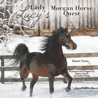 La búsqueda del caballo Morgan de Lady Lucy - Lady Lucy's Morgan Horse Quest