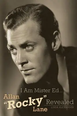 Yo soy Mister Ed... Allan Rocky Lane al descubierto - I Am Mister Ed...Allan Rocky Lane Revealed