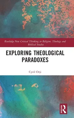 Explorar las paradojas teológicas - Exploring Theological Paradoxes