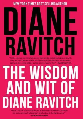 La sabiduría y el ingenio de Diane Ravitch - The Wisdom and Wit of Diane Ravitch