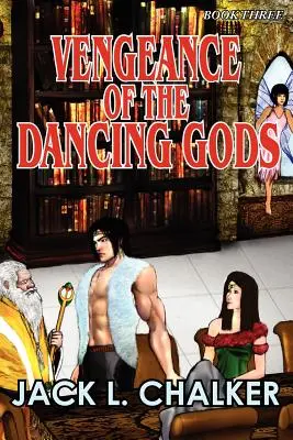 La venganza de los dioses danzantes (Dioses danzantes: Libro tercero) - Vengeance of the Dancing Gods (Dancing Gods: Book Three)