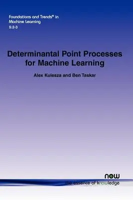 Procesos puntuales determinantes para el aprendizaje automático - Determinantal Point Processes for Machine Learning