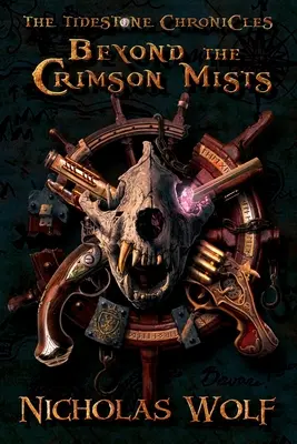 Más allá de la niebla carmesí: Las crónicas de Tidestone - Beyond the Crimson Mists: The Tidestone Chronicles