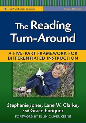 La vuelta a la lectura: Un marco de cinco partes para la enseñanza diferenciada (Grados 2-5) - The Reading Turn-Around: A Five-Part Framework for Differentiated Instruction (Grades 2-5)