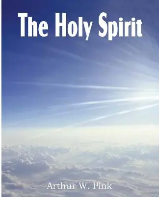 El Espíritu Santo - The Holy Spirit