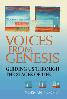 Voces del Génesis: Guiándonos a través de las etapas de la vida - Voices from Genesis: Guiding Us Through the Stages of Life