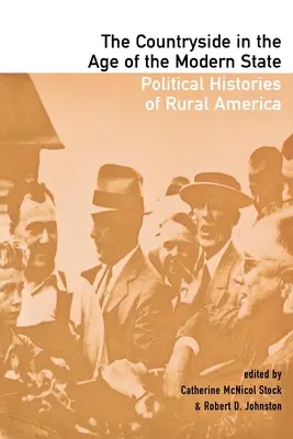 El campo en la era del Estado moderno: Historias políticas de la América rural - The Countryside in the Age of the Modern State: Political Histories of Rural America