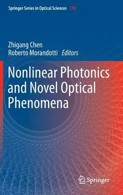 Fotónica no lineal y nuevos fenómenos ópticos - Nonlinear Photonics and Novel Optical Phenomena