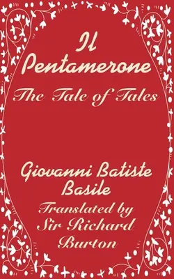 Il Pentamerone El Cuento de los Cuentos - Il Pentamerone: The Tale of Tales