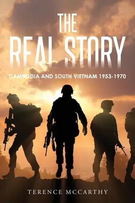 La historia real: Camboya y Vietnam del Sur 1953-1970 - The Real Story: Cambodia and South Vietnam 1953-1970