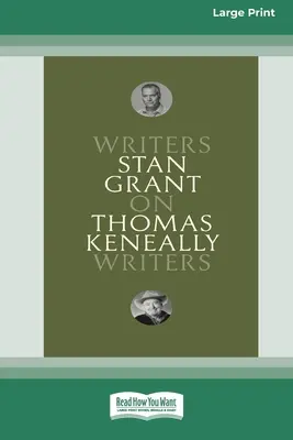 Sobre Thomas Keneally: Escritores sobre escritores [Gran formato 16pt] - On Thomas Keneally: Writers on Writers [Large Print 16pt]