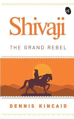 Shivaji: El Gran Rebelde - Shivaji: The Grand Rebel