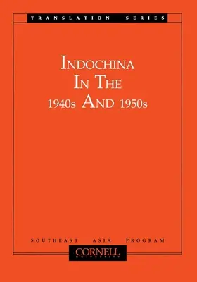 Indochina en las décadas de 1940 y 1950 - Indochina in the 1940s and 1950s