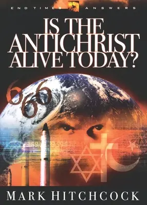 ¿Está vivo el Anticristo? - Is the Antichrist Alive Today?