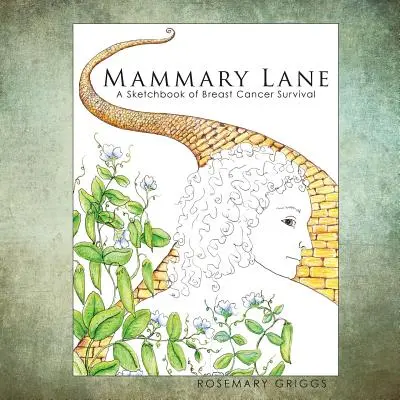 Mammary Lane: Un cuaderno de supervivencia al cáncer de mama - Mammary Lane: A Sketchbook of Breast Cancer Survival