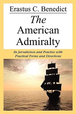 El Almirantazgo Americano - The American Admiralty