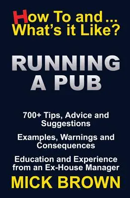 Dirigir un pub (cómo y cómo es) - Running a Pub (How to...and What's it Like?)