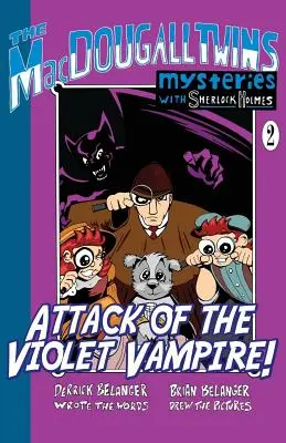 ¡El ataque del vampiro violeta! - Los gemelos MacDougall con Sherlock Holmes Libro nº 2 - Attack of the Violet Vampire! - The MacDougall Twins with Sherlock Holmes Book #2