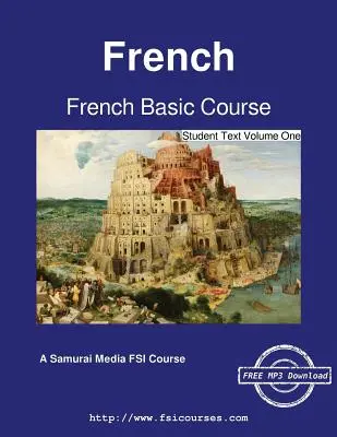 Curso Básico de Francés - Texto del Alumno Volumen Uno - French Basic Course - Student Text Volume One