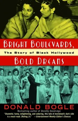 Bright Boulevards, Bold Dreams: La historia del Hollywood negro - Bright Boulevards, Bold Dreams: The Story of Black Hollywood