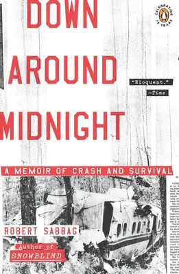 Down Around Midnight Abajo a medianoche: A Memoir of Crash and Survival (en inglés) - Down Around Midnight: Down Around Midnight: A Memoir of Crash and Survival