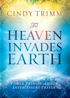 Hasta Que El Cielo Invada La Tierra - 'Til Heaven Invades Earth