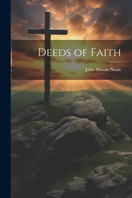 Hechos de fe - Deeds of Faith