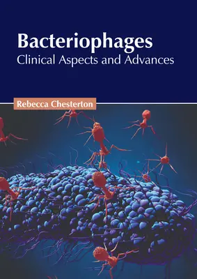 Bacteriófagos: Aspectos clínicos y avances - Bacteriophages: Clinical Aspects and Advances