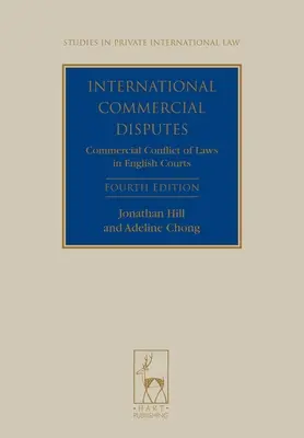 Disputas Comerciales Internacionales: Conflicto comercial de leyes en los tribunales ingleses - International Commercial Disputes: Commercial Conflict of Laws in English Courts