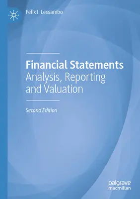 Estados Financieros: Análisis, informes y valoración - Financial Statements: Analysis, Reporting and Valuation