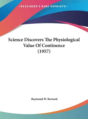 La ciencia descubre el valor fisiológico de la continencia (1957) - Science Discovers The Physiological Value Of Continence (1957)