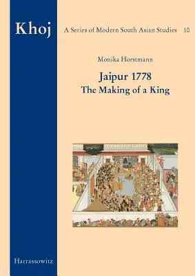 Jaipur 1778: la formación de un rey - Jaipur 1778: The Making of a King