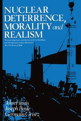 Disuasión nuclear, moral y realismo - Nuclear Deterrence, Morality and Realism