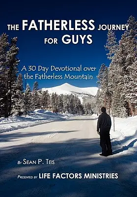 El viaje sin padre para chicos - The Fatherless Journey For Guys