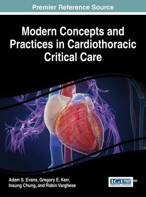 Conceptos y prácticas modernas en cuidados críticos cardiotorácicos - Modern Concepts and Practices in Cardiothoracic Critical Care