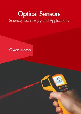 Sensores ópticos: Ciencia, Tecnología y Aplicaciones - Optical Sensors: Science, Technology and Applications