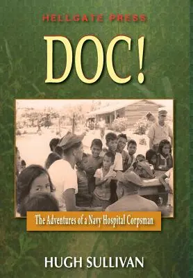 ¡Doc! Las aventuras de un médico de hospital - Doc!: The Adventures of a Hospital Corpsman