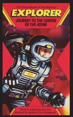 Explorador, ¡Viaje al centro del átomo! - Explorer, Journey To The Center of the Atom!
