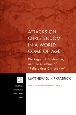 Ataques a la cristiandad en un mundo que ha alcanzado la mayoría de edad - Attacks on Christendom in a World Come of Age