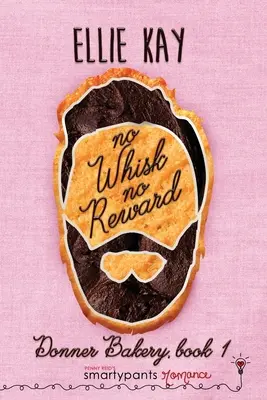 Sin Batidor No Hay Recompensa - No Whisk No Reward