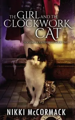 La chica y el gato mecánico - The Girl and the Clockwork Cat