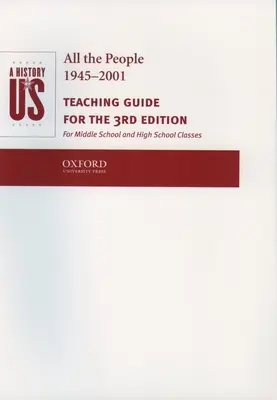 A History of Us: Book 10: All the People 1945-2001 Guía didáctica - A History of Us: Book 10: All the People 1945-2001 Teaching Guide