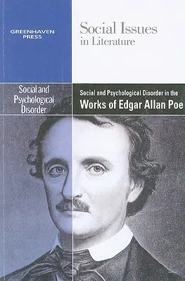 Desorden social y psicológico en la obra de Edgar Allan Poe - Social and Psychological Disorder in the Works of Edgar Allan Poe