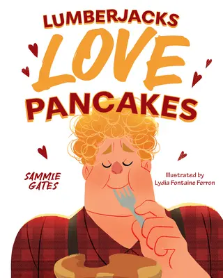 A los leñadores les encantan las tortitas - Lumberjacks Love Pancakes